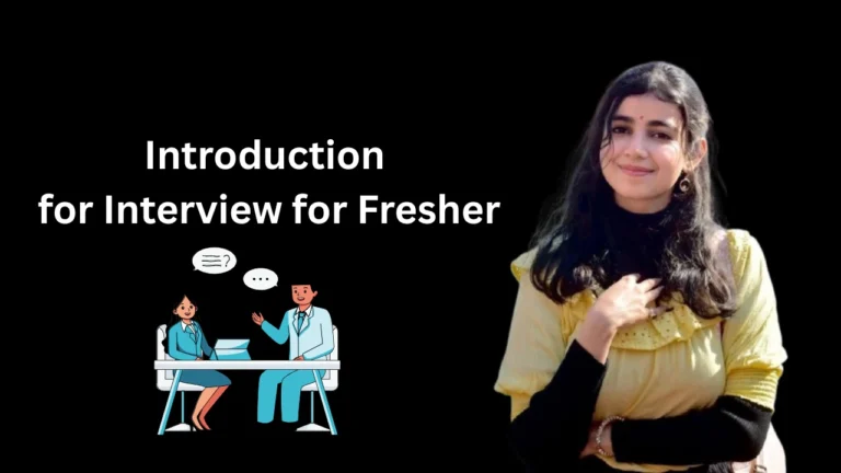 Introduction for Interview for Fresher